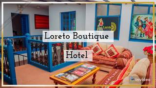 HOTELES DEL CUSCOLoreto Boutique Hotel [upl. by Werna]