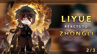 Liyue react to Zhongli  23  RoseGacha [upl. by Obel311]