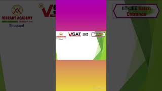 VSAT Exam Syllabus for IITJEE Batch Entrance bhusawal learningenvironment coaching entrance [upl. by Dougy]