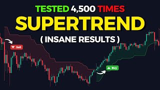 SuperTrend Trading Strategy Tested 4500 Times [upl. by Adnema]