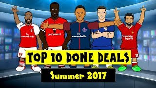 442oons Top 10 Done Deals 2017 Neymar Lacazette Lukaku and more [upl. by Meli]