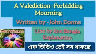 A Valediction  Forbidding Mourning  Written by John Donne Line by line  Bangla Explanation [upl. by Nylram]