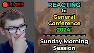 🔴 LDS Youth REACTS to Sunday Morning Session  October 2024 General Conference [upl. by Ardnekahs]