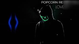 POPCORN REMIX SONG 2024 l Loverpat Remix [upl. by Dde]