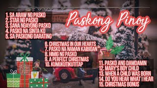 Paskong Pinoy Collection  NonStop Playlist [upl. by Hathcock]