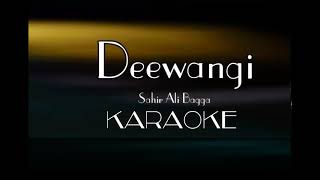 Deewangi Song Ost Karaoke [upl. by Judus]