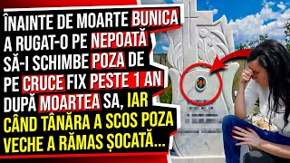 Înainte de Moarte Bunica a Rugato pe Nepoată săi Schimbe Poza de pe Cruce FIX peste 1 An După [upl. by Lerad]