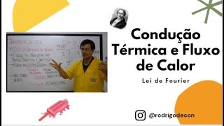 Aula 10  Condução e Fluxo de Calor [upl. by Anuayek391]