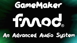 Getting Started With FMOD in GameMaker [upl. by Leeann]