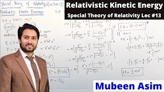 Relativistic Kinetic Energy  Relativistic Kinetic Energy Formula amp Derivation  Rest Mass Energy [upl. by Hna208]