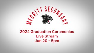 Merritt Secondary Graduation Ceremonies 2024 [upl. by Weldon]