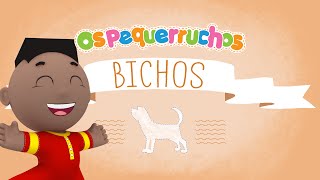 Cachorro  BICHOS  Os Pequerruchos Almanaque [upl. by Innavoj296]