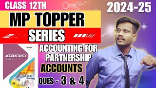 ACCOUNTING FOR PARTNERSHIP QUESTIONS 3 amp 4  SHIVLAL BOOK SOLUTIONS 202425 class12 [upl. by Elo]