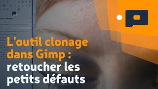 📷 Loutil clonage dans Gimp  retoucher les petits défauts [upl. by Madel636]