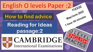 How to find Advice English O Levels paper 2 Reading for Ideas [upl. by Yruok]