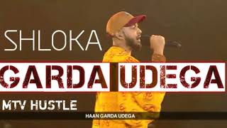 Garda udega by SHLOKA  MTV HUSTLE 2019 [upl. by Uzzi]