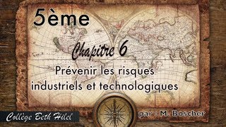 5ème chapitre 6 Géographie  Prévenir les risques industriels et technologiques [upl. by Aehcsrop402]