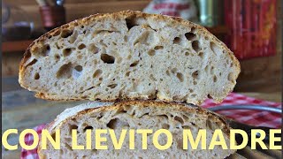 PANE CON LIEVITO MADRE pasta madre pane RUSTICO PASTA MADRE [upl. by Attenhoj15]