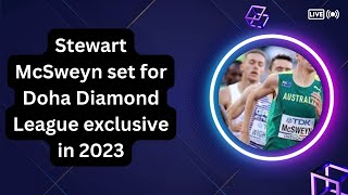 Stewart McSweyn set for Doha Diamond League exclusive in 2023 gripnews2m [upl. by Adnohsad160]