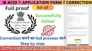 IB ACIO Application form me correction Kaise kare 2023 How to edit IB application form [upl. by Hadwyn872]