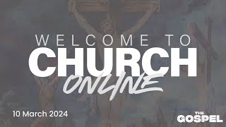 Church Online  10 March 2024 [upl. by Tiphani]