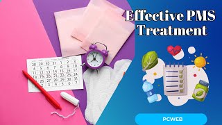 Effective PMS Treatment Find Relief from Premenstrual Symptoms Today [upl. by Arnulfo583]