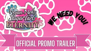 Nyan Neko Sugar Girls Eternity TRAILER ¦ WE NEED YOU [upl. by Halda169]