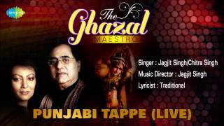 Punjabi Tappe Live  Ghazal Song  Jagjit Singh Chitra Singh [upl. by Mroz]