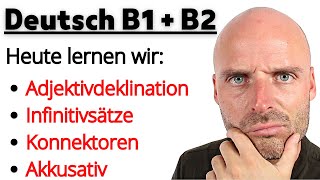 Live Deutsch lernen B1B2  Adjektivdeklination  Infinitivsätze  Konnektoren [upl. by Amory]