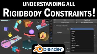 Blender Physics 101 Understanding All Rigidbody Constraints [upl. by Cosma]