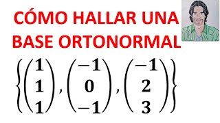 Cómo hallar una BASE ORTOGONAL y una BASE ORTONORMAL usando el Método de Gram Schmidt baseortogonal [upl. by Yelloh]