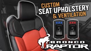 Ford Bronco Raptor Gets LeatherSeatscom Upholstery Upgrade and Heated and Cooled Ventilated Seats [upl. by Cathleen]