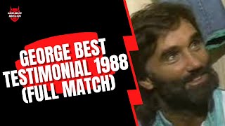 George Best Testimonial 1988 Full Match Highlights [upl. by Godart939]