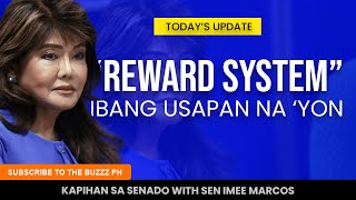 Quad Comm hearings reward system KAPIHAN sa SENADO with Senator Imee Marcos  PART 11 [upl. by Tenrag]