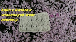 0265Dzierganie dla początkującychAżur na drutachwrabianie wzoru [upl. by Ycnan479]