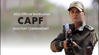 CAPF Assistant Commandant 2022 Notification  Vacancy Eligibility Selection Process [upl. by Htennek]