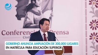 Gobierno anuncia ampliación de 300000 lugares en matrícula para educación superior [upl. by Uis]