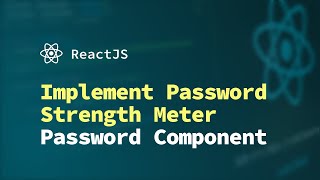 How to Add a Password Strength Meter in React using PrimeReacts Password Component  ReactJS [upl. by Sivrad]