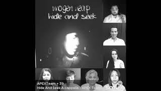 Hide And Seek  Imogen Heap SATB Acappella Cover by APEX Team [upl. by Dde]