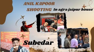 Anil kapoor movie shooting in agra jaipur house  Subedar movie  Jatin bargujar 🐬💞 [upl. by Ahsienom]