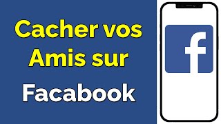 Comment cacher mes Amis sur Facebook masquer les amis sur Facebook [upl. by Ogata]