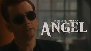 Im In Love With An Angel  Aziraphale amp Crowley [upl. by Nerrat]