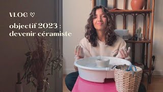 vlog  objectif 2023  devenir céramiste [upl. by Aisyram]