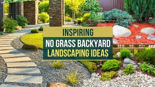 Inspiring No Grass Backyard Landscaping Ideas ✅ Goodbye Grass [upl. by Ayahsal]