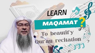 Is it permissible to learn Maqamat to beautify my Quran recitation assim assim al hakeem [upl. by Fogarty]