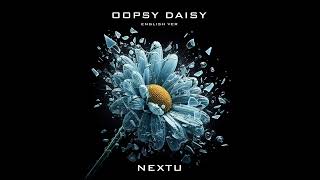 NEXTU  OOPSY DAISY slowedreverb [upl. by Tutt]