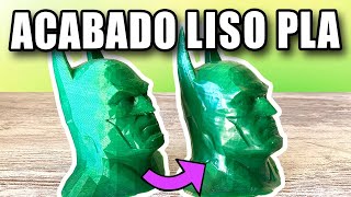 ✅ACABADO SUAVE LISO Y UNIFORME EN PLA  Consejos de Impresión 3D  Español [upl. by Wilmer704]