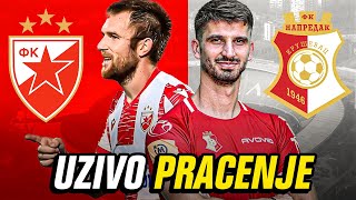 CRVENA ZVEZDA vs NAPREDAK  UZIVO  PRATIMO ZAJEDNO DESAVANJA [upl. by Etnovaj]