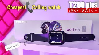 T200 plus Smartwatch  Cheapest calling watch [upl. by Vashtia]