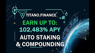 How To AUTO STAKE TITANO Crypto Token EARN INSANE 102483 FIXED APY Passive Income Staking Rewards [upl. by Kirshbaum]